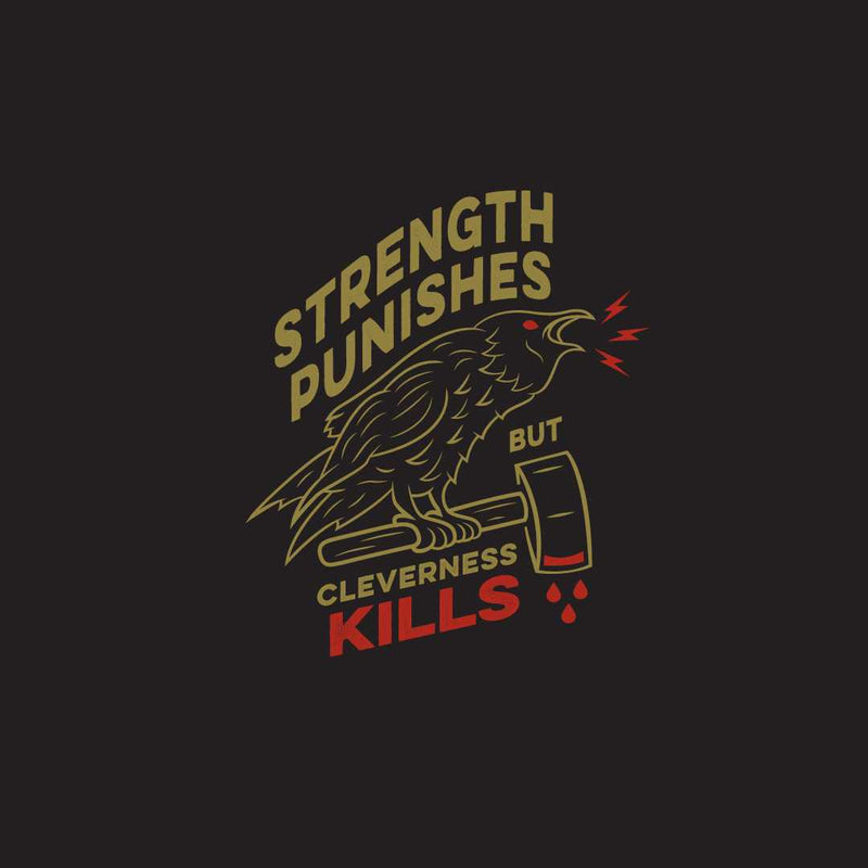 "Cleverness Kills" T-Shirt Shirt design featuring a raven clutching an axe.
