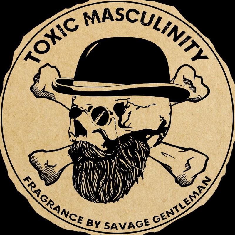 "Toxic Masculinity" Cologne Pre-order Grooming Savage Gentleman 